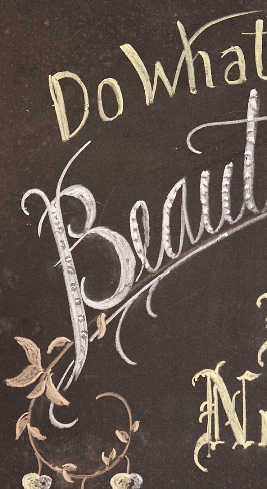 Do What is Beautiful, written in chalk.